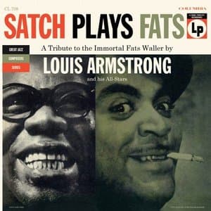Satch Plays Fats: A Tribute To The Immortal Fats Waller
