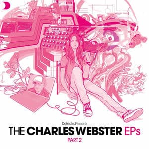 Defected Presents The Charles Webster EPs, Pt. 2