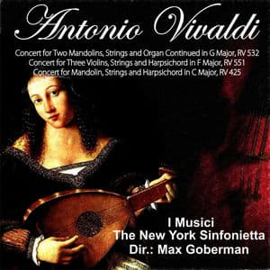 Antonio Vivaldi: Concert for Two Mandolins, Strings and Organ Continued in G Major, RV 532 - Concert for Three Violins, Strings an