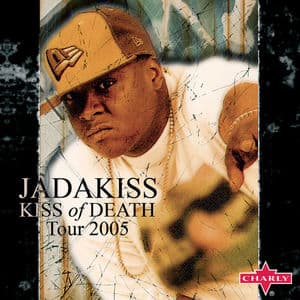 Jadakiss: Kiss Of Death - Tour 2005