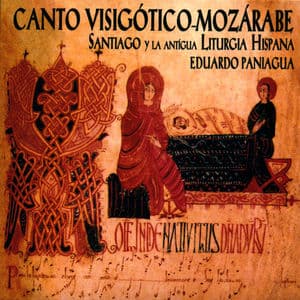 Canto Visigótico-Mozárabe. Santiago y Ll Antigua Liturgia Hispana