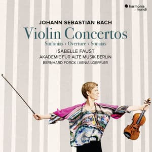 J.S. Bach: Violin Concertos