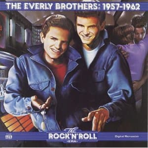 The Everly Brothers: 1957-1962