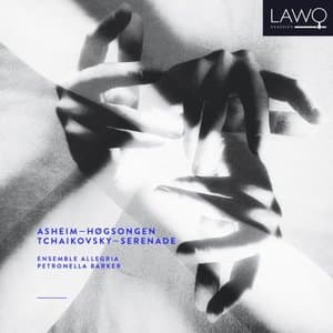 Asheim: Hogsongen / Tchaikovsky: Serenade