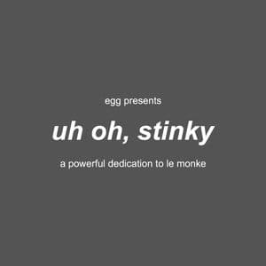 uh oh, stinky