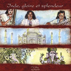 Terra Humana: Inde, gloire et splendeur