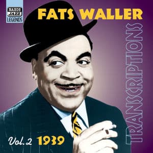 Waller, Fats: Transcriptions (1939)