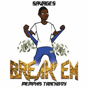 Break'em