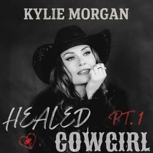 The Healed Cowgirl, Pt. 1