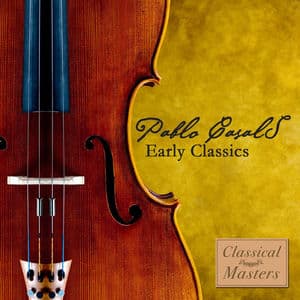 Casals: Early Classica