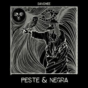 PESTE & NEGRA
