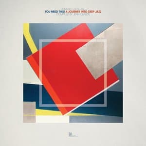 If Music presents: You Need This! A Journey Into Deep Jazz