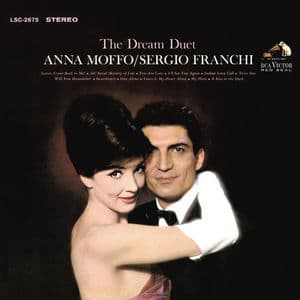 The Dream Duet: Anna Moffo & Sergio Franchi