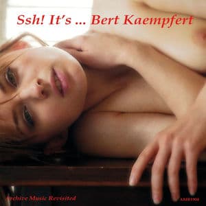 Ssh! It's... Bert Kaempfert