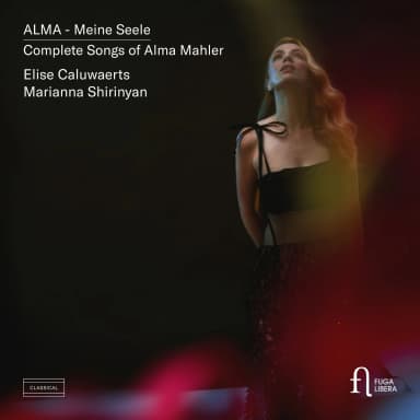 Meine Seele - Complete Songs Of Alma Mahler (Elise Caluwaerts, Marianna Shirinyan)