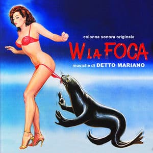 W la foca (Original Motion Picture Soundtrack)