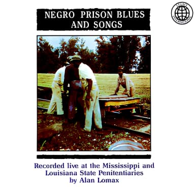 Negro Prison Blues And Songs