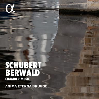 Schubert & Berwald: Chamber Music
