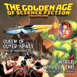 The Golden Age Of Science Fiction, Vol. 1 (Queen Of Outer Space / World Without End)