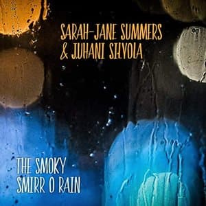 The Smoky Smirr O Rain