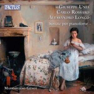 Unia - Rossaro - Longo Sonate per pianoforte