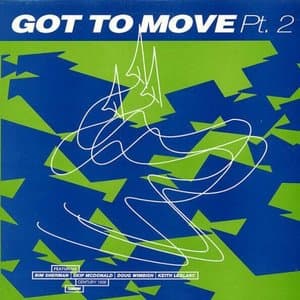 Got to Move Pt. 2