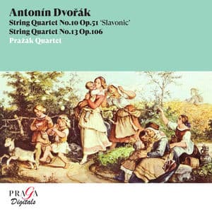 Antonín Dvořák: String Quartets No. 10 "Slavonic" & No. 13