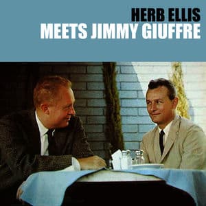 Herb Ellis Meets Jimmy Giuffre