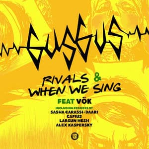 Rivals & When We Sing Remixes