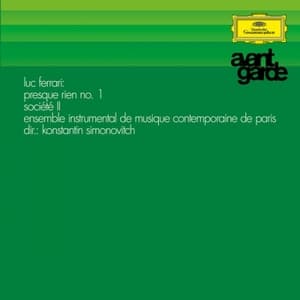 Ferrari: Presque Rien No. 1; Societe II (Avantgarde series)