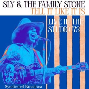 Tell It Like It Is (Live In the Studio 73)