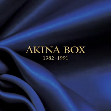 AKINA BOX 1982-1991 (2012 Remastered)