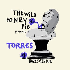 TORRES: The Wild Honey Pie Buzzsession