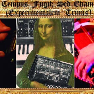 Sed Etiam (Experimentalem Trinus)