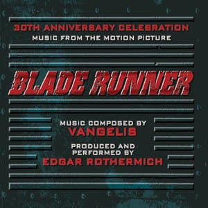 Blade Runner: Music From The Motion Picture - A 30th Anniversary Celebration