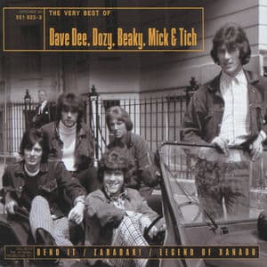 The Legend Of Dave Dee Dozy Beaky Mick & Tich