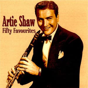 Artie Shaw - Fifty Favourites