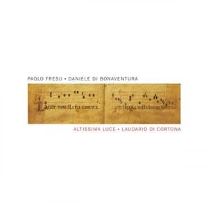 Altissima Luce: Laudario di Cortona