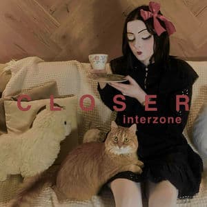 Closer