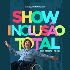 Show Inclusao Total (Ao Vivo)