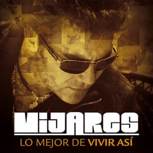 Lo Mejor De Vivir Así