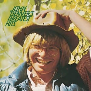 John Denvers Greatest Hits (Remastered)