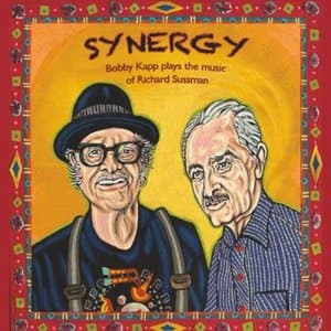 Synergy - Bobby Kapp Plays the Music of Richard Sussman