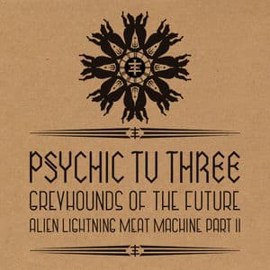 Greyhounds of the Future vs. Alien Lightning Meat Machine Pt. 2