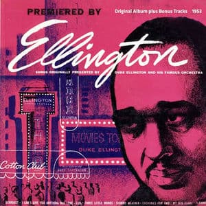 Premiered By Ellington (Original Album Plus Bonus Tracks 1953)