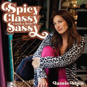 Spicy Classy (and a little) Sassy