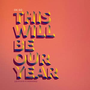 This Will Be Our Year (Lo-Fi & Hi-Fi Versions)