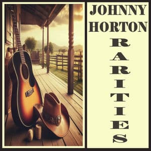 Johnny Horton - Rarities