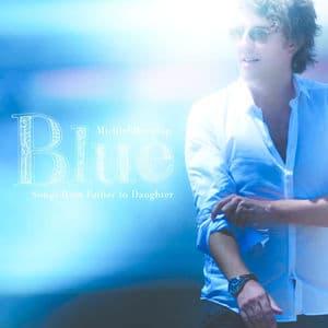 Blue (songs from father to daughter)