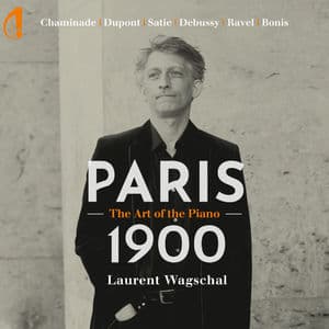 Paris 1900 (The Art of the Piano)